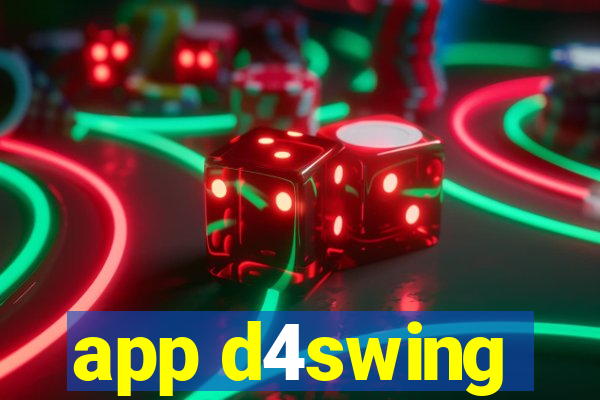 app d4swing